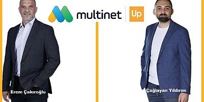 Multinet Up’ta Üst Düzey Atamalar
