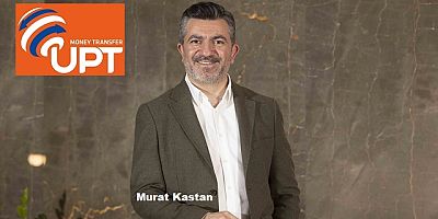 UPT’nin yeni genel müdürü Murat Kastan oldu