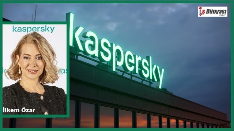 İlkem Özar, Kaspersky’nin yeni Genel Müdürü Oldu!