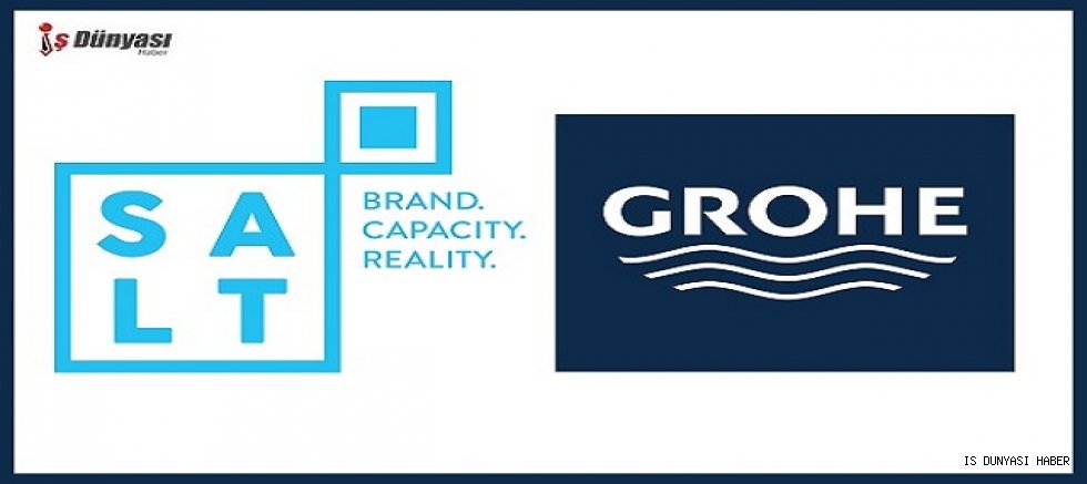 Salt İletişim Grup, GROHE’yi müşterileri arasına dahil etti