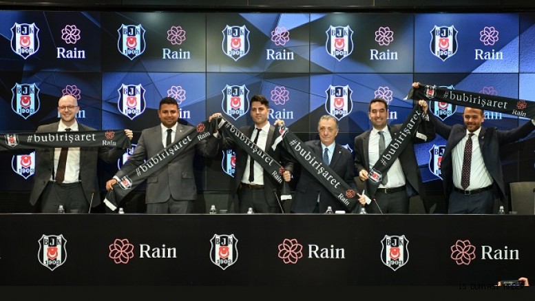 Rain Türkiye, Beşiktaş’ın yeni ana sponsoru oluyor