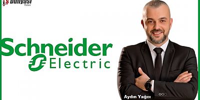 Aydın Yağcı, Schneider Electric Türkiye, Orta Asya ve Pakistan Bölge CFO’su Olarak Atandı