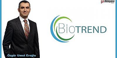 Biotrend Enerji’ye Yeni CEO
