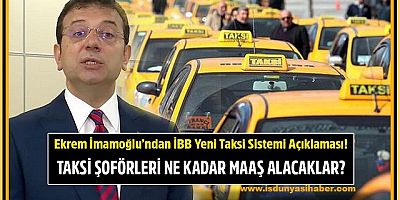 Ekrem İmamoğlu yeni taksi sistemini açıkladı