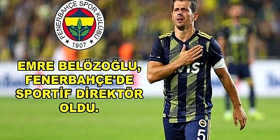 Emre Belözoğlu, Fenerbahçe'de sportif direktör oldu