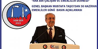 HAK BİR ÇALIŞAN VE EMEKLİLER DERNEĞİ BASIN AÇIKLAMASI