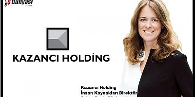 Kazancı Holding, yönetim kadrosunu güçlendirmeye devam ediyor. 