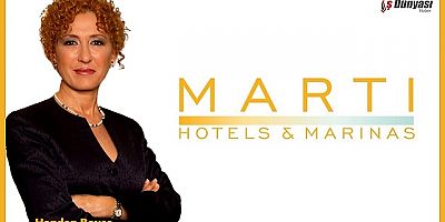 Martı Hotels & Marinas’ta Önemli Atama.
