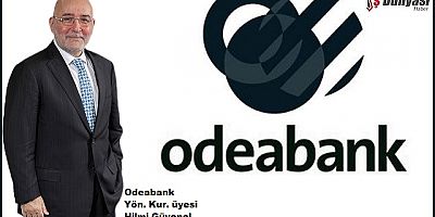 Odeabank’ın yönetim kuruluna yeni isim