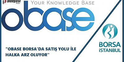 Türkiye’nin öncü teknoloji geliştirme ve yazılım şirketlerinden OBASE’in halka arz süreci başladı.